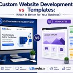 Custom Website Development vs Templates